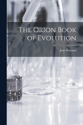 bokomslag The Orion Book of Evolution