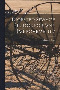 bokomslag Digested Sewage Sludge for Soil Improvement /