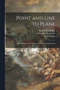 bokomslag Point and Line to Plane: Contribution to the Analysis of the Pictorial Elements