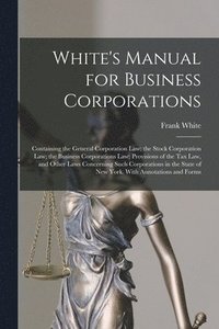 bokomslag White's Manual for Business Corporations