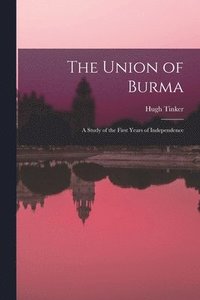 bokomslag The Union of Burma