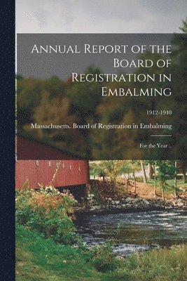 Annual Report of the Board of Registration in Embalming