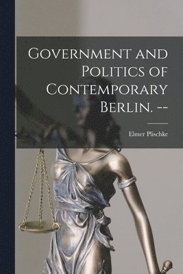 Government and Politics of Contemporary Berlin. -- 1