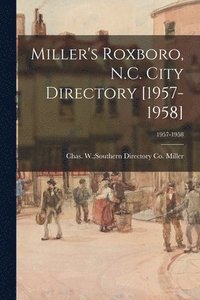 bokomslag Miller's Roxboro, N.C. City Directory [1957-1958]; 1957-1958