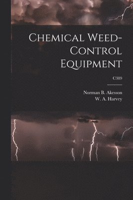 Chemical Weed-control Equipment; C389 1