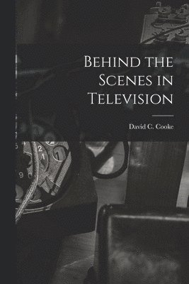 Behind the Scenes in Television 1