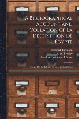 A Bibliographical Account and Collation of La Description De L'gypte 1