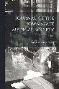 bokomslag Journal of the Iowa State Medical Society; 9, (1919)