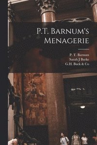 bokomslag P.T. Barnum's Menagerie