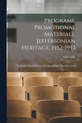 Programs, Promotional Materials, Jeffersonian Heritage, 1952-1953 1