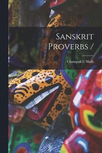 bokomslag Sanskrit Proverbs /