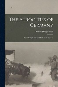 bokomslag The Atrocities of Germany