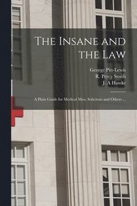 bokomslag The Insane and the Law [electronic Resource]