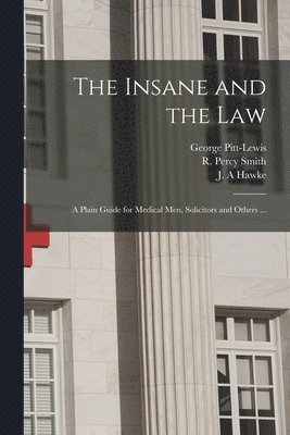 bokomslag The Insane and the Law [electronic Resource]