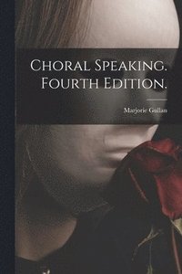bokomslag Choral Speaking. Fourth Edition.