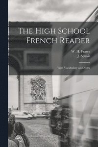 bokomslag High School French Reader [microform]