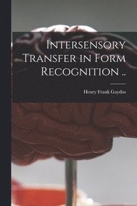 bokomslag Intersensory Transfer in Form Recognition ..