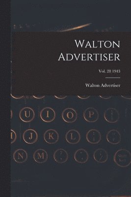 bokomslag Walton Advertiser; Vol. 28 1943