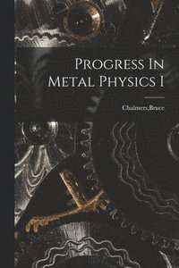 bokomslag Progress In Metal Physics I