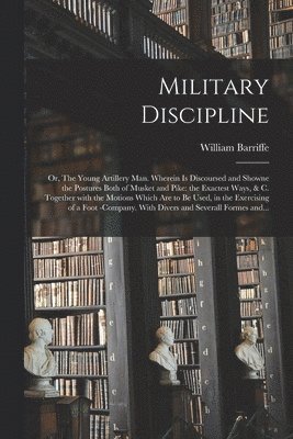 William Barriffe - Military Discipline, Häftad