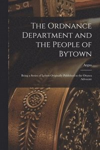 bokomslag Ordnance Department and the People of Bytown [microform]