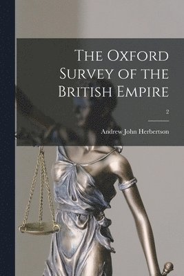 The Oxford Survey of the British Empire; 2 1