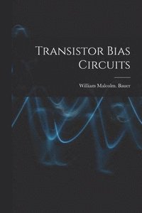 bokomslag Transistor Bias Circuits