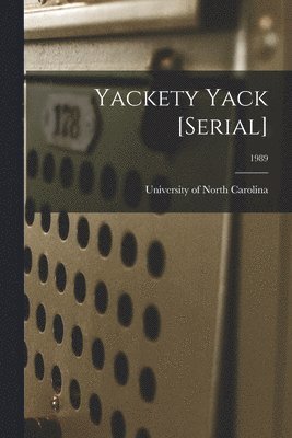 University of North Carolina (1793-19 - Yackety Yack [serial]; 1989, Häftad