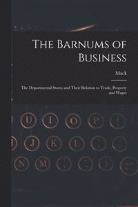 bokomslag The Barnums of Business [microform]
