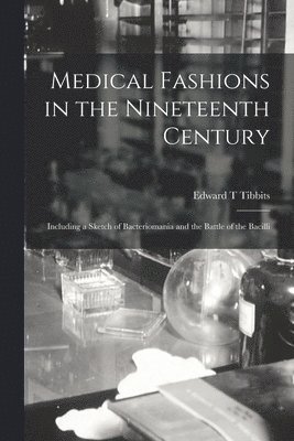 bokomslag Medical Fashions in the Nineteenth Century