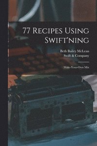 bokomslag 77 Recipes Using Swift'ning