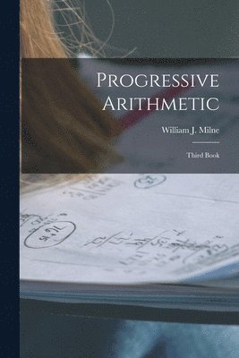 bokomslag Progressive Arithmetic [microform]