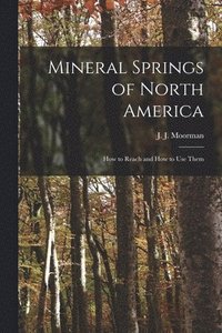 bokomslag Mineral Springs of North America [microform]