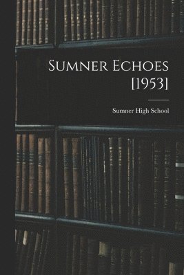 Sumner Echoes [1953] 1