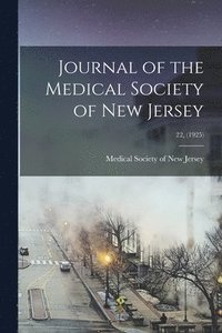 bokomslag Journal of the Medical Society of New Jersey; 22, (1925)