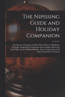 The Nipissing Guide and Holiday Companion [microform] 1