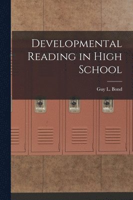 Developmental Reading in High School 1