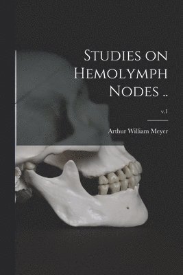 Studies on Hemolymph Nodes ..; v.1 1