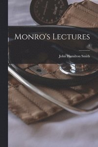 bokomslag Monro's Lectures; 1