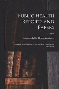bokomslag Public Health Reports and Papers