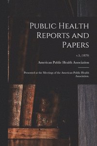 bokomslag Public Health Reports and Papers