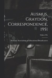 bokomslag Ausmus, Graydon, Correspondence, 1951