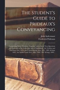 bokomslag The Student's Guide to Prideaux's Conveyancing