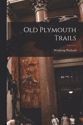 Old Plymouth Trails