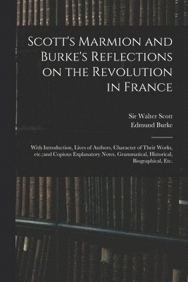 Walter Scott, Edmund  Reflections Burke - Scott's Marmion and Burke's Reflections on the Revolution in France, Häftad