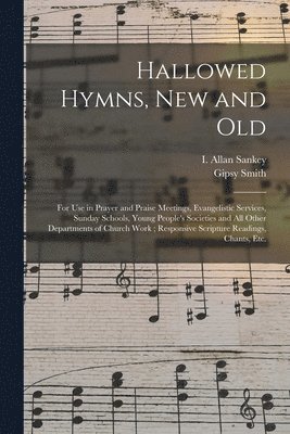 Hallowed Hymns, New and Old 1