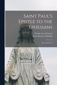 bokomslag Saint Paul's Epistle to the Ephesians