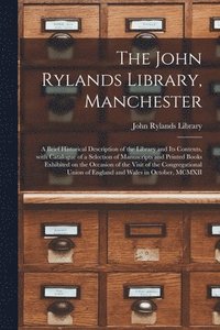 bokomslag The John Rylands Library, Manchester