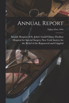 Annual Report; Eighty-first; 1944 1