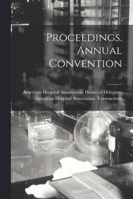 Proceedings. Annual Convention; 11 1